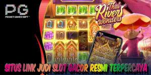 Link Judi Slot Gacor Resmi Terpercaya Gampang Menang Thai River Wonders